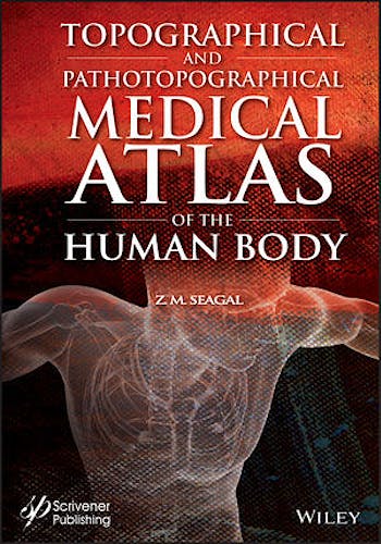 Topographical and Pathotopographical Medical Atlas of the Human Body