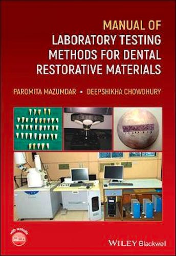 Portada del libro 9781119687993 Manual of Laboratory Testing Methods for Dental Restorative Materials