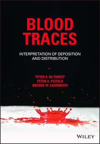 Blood Traces. Interpretation of Deposition and Distribution