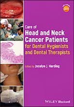 Care of Head and Neck Cancer Patients for Dental Hygienists and Dental Therapists
