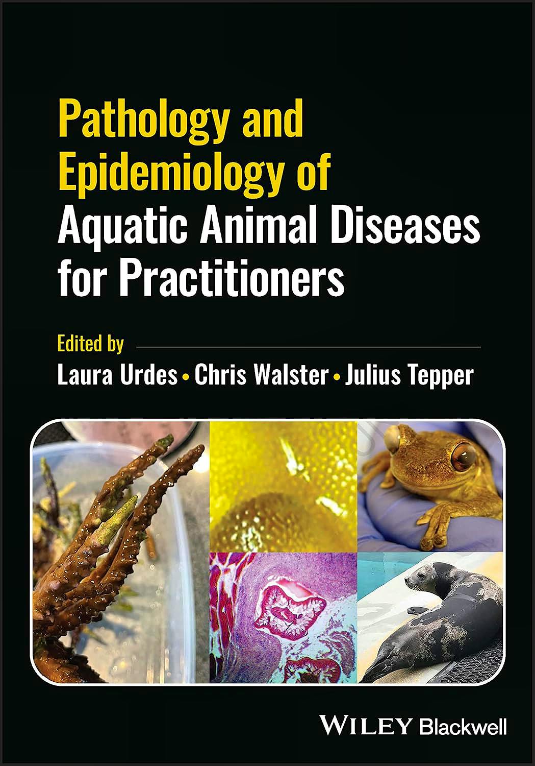Pathology and Epidemiology of Aquatic Animal Diseases For Practitioners