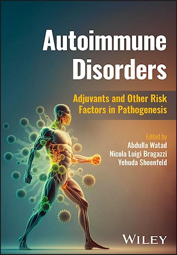 Autoimmune Disorders: Adjuvants and Other Risk Factors In Pathogenesis