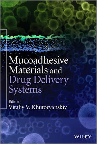 Portada del libro 9781119941439 Mucoadhesive Materials and Drug Delivery Systems