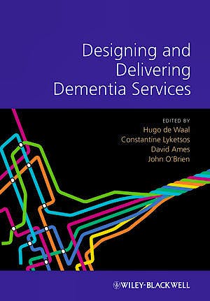 Portada del libro 9781119953494 Designing and Delivering Dementia Services
