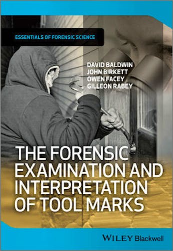 Portada del libro 9781119972457 The Forensic Examination and Interpretation of Tool Marks (Essentials of Forensic Science) - Softcover