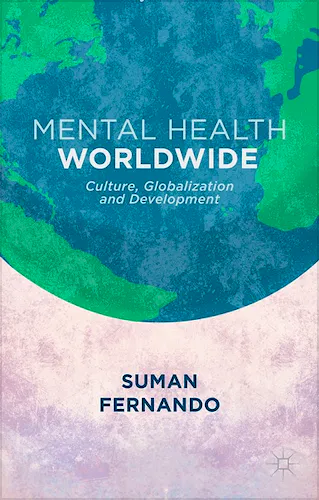 Portada del libro 9781137329592 Mental Health Worldwide. Culture, Globalization and Development (Hardcover)