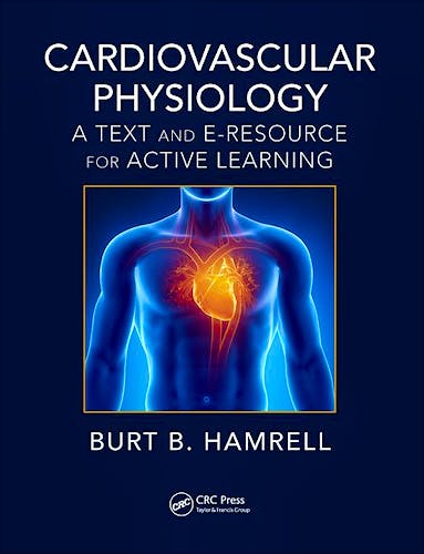 Portada del libro 9781138096691 Cardiovascular Physiology. A Text and E-Resource for Active Learning