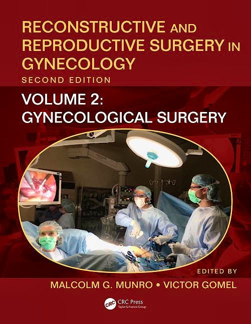 Portada del libro 9781138314207 Reconstructive and Reproductive Surgery in Gynecology, Vol. 2: Gynecological Surgery