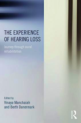 Portada del libro 9781138642225 The Experience of Hearing Loss. Journey through Aural Rehabilitation