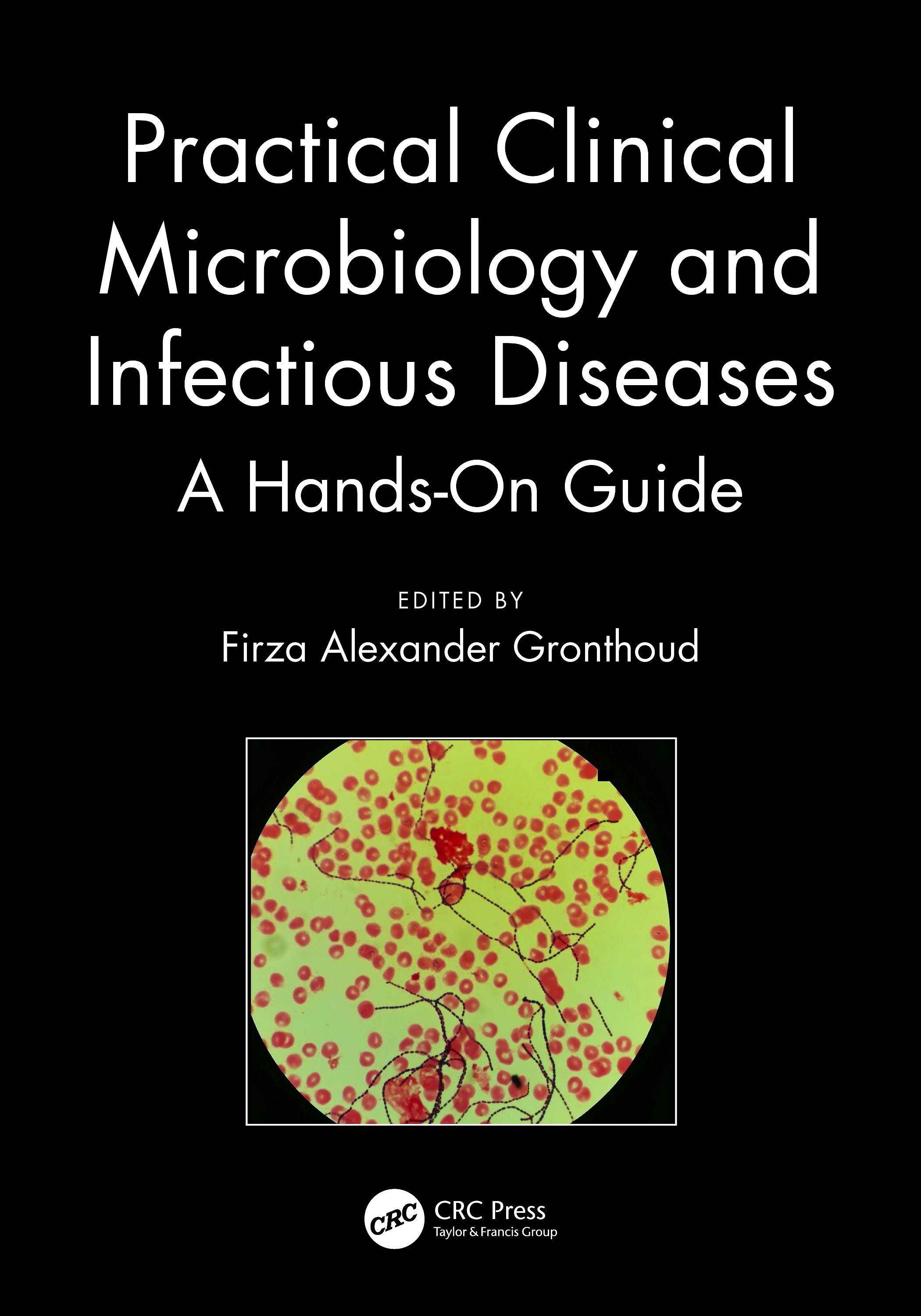 Portada del libro 9781138721715 Practical Clinical Microbiology and Infectious Diseases. A Hands-On Guide