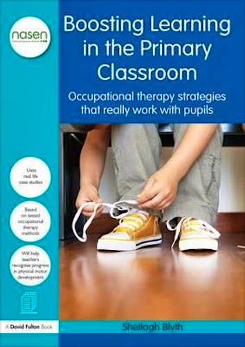 Portada del libro 9781138826786 Boosting Learning In The Primary Classroom. Occupational Therapy Strategies That Really Work With Pupils (Softcover)