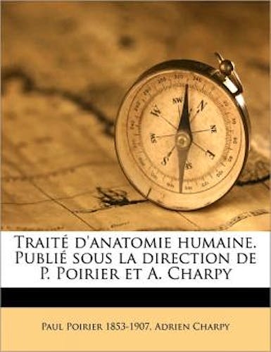 Portada del libro 9781175303561 Trait D'anatomie Humaine Tome 3
Trait D'anatomie Humaine. Publi Sous la Direction de P. Poirier Et A. Charpy Volume 3,