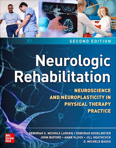 Portada del libro 9781260461398 Neurologic Rehabilitation. Neuroscience and Neuroplasticity In Physical Therapy Practice