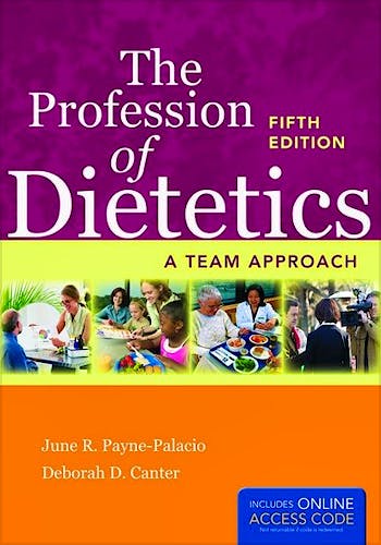Portada del libro 9781284026085 The Profession of Dietetics. a Team Approach + Online Access