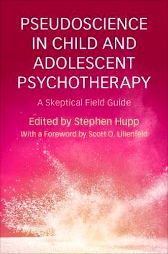Portada del libro 9781316626955 Pseudoscience in Child and Adolescent Psychotherapy. A Skeptical Field Guide