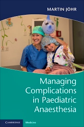 Portada del libro 9781316629109 Managing Complications in Paediatric Anaesthesia