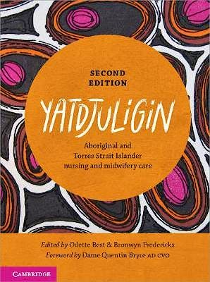 Portada del libro 9781316642177 Yatdjuligin. Aboriginal and Torres Strait Islander Nursing and Midwifery Care