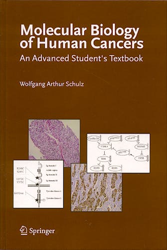 Portada del libro 9781402031854 Molecular Biology of Human Cancers. an Advanced Student's Textbook