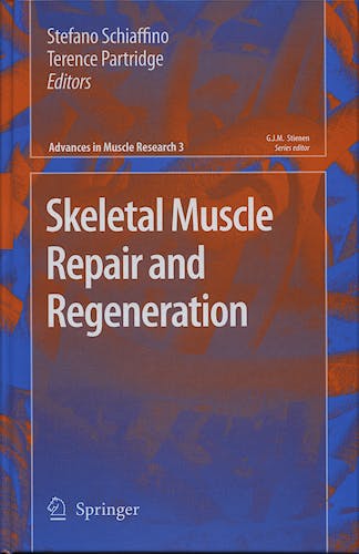 Portada del libro 9781402067679 Skeletal Muscle Repair and Regeneration (Advances in Muscle Research, Vol. 3)