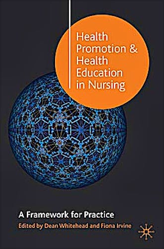 Portada del libro 9781403940810 Health Promotion and Health Education in Nursing. a Framework for Practice