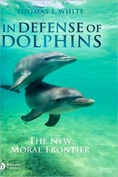 Portada del libro 9781405157780 In Defense of Dolphins. the New Moral Frontier (Hardback)