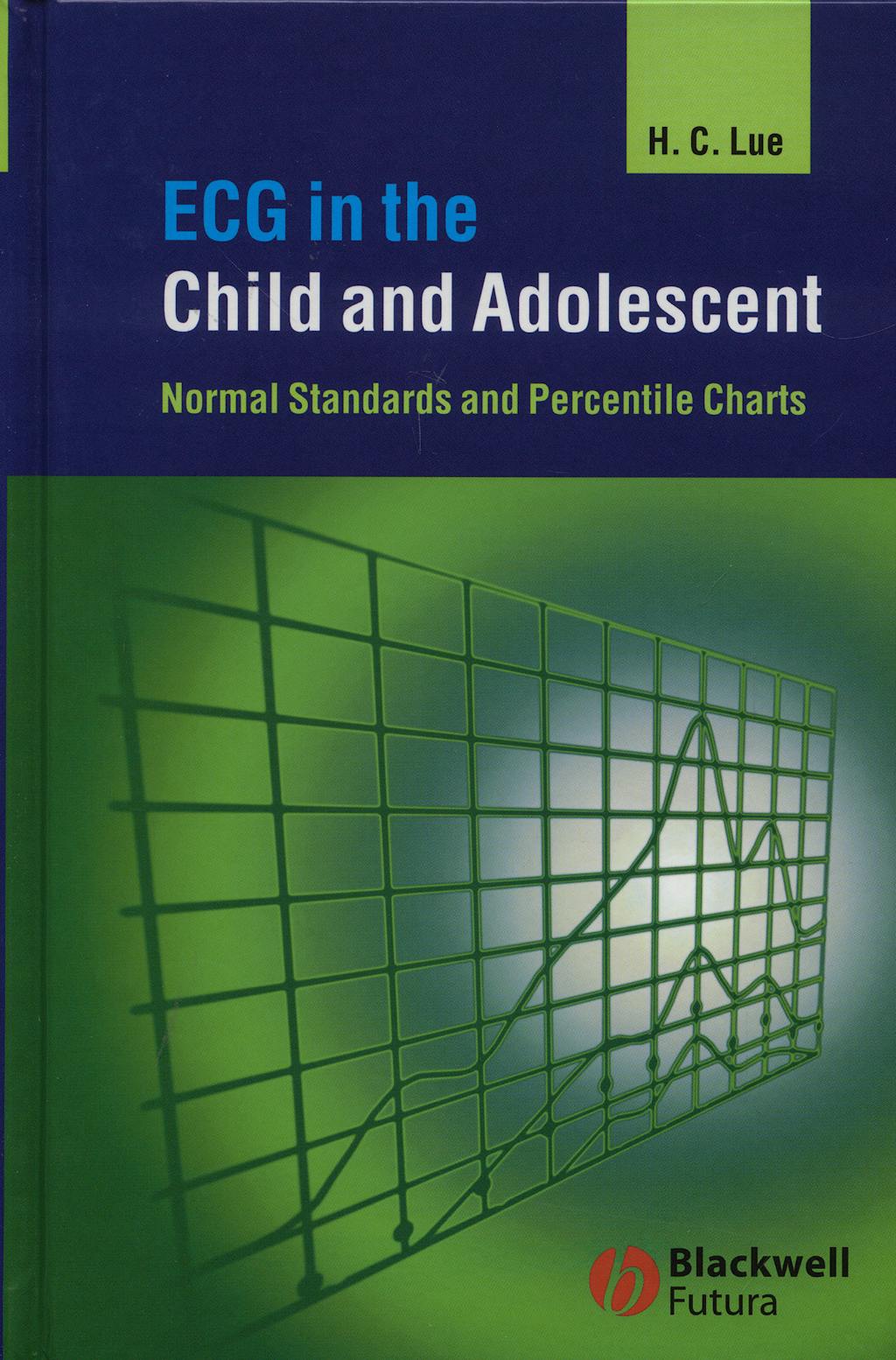 Portada del libro 9781405158992 Ecg in the Child and Adolescent. Normal Standards and Percentile Chart