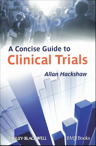Portada del libro 9781405167741 A Concise Guide to Clinical Trials