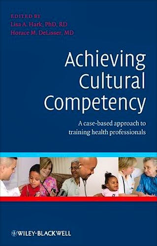 Portada del libro 9781405180726 Achieving Cultural Competency. a Case-Based Approach to Training Health Professionals