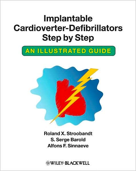 Portada del libro 9781405186384 Implantable Cardioverter-Defibrillators Step by Step. an Illustrated Guide