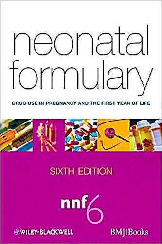 Portada del libro 9781405196604 Neonatal Formulary. Drug Use in Pregnancy and the First Year of Life