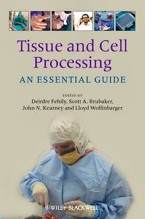 Portada del libro 9781405198264 Tissue and Cell Processing. an Essential Guide