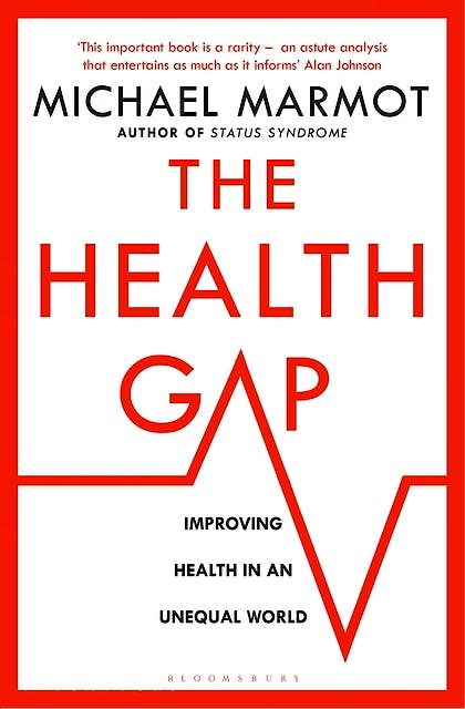 Portada del libro 9781408857977 The Health Gap. The Challenge of an Unequal World (Softcover)