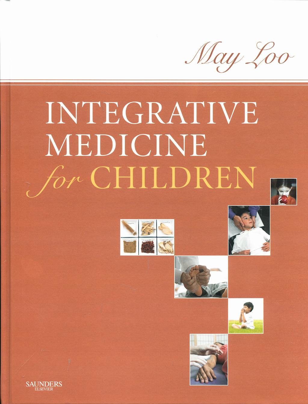Portada del libro 9781416022992 Integrative Medicine for Children