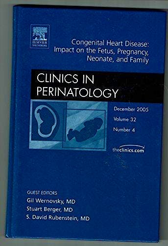 Portada del libro 9781416032267 Congenital Heart Disease: Impact on the Fetus, Pregnancy, Neonate, And