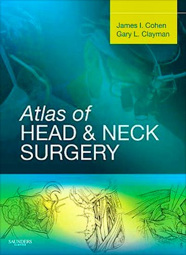 Portada del libro 9781416033684 Atlas of Head and Neck Surgery (Online and Print)