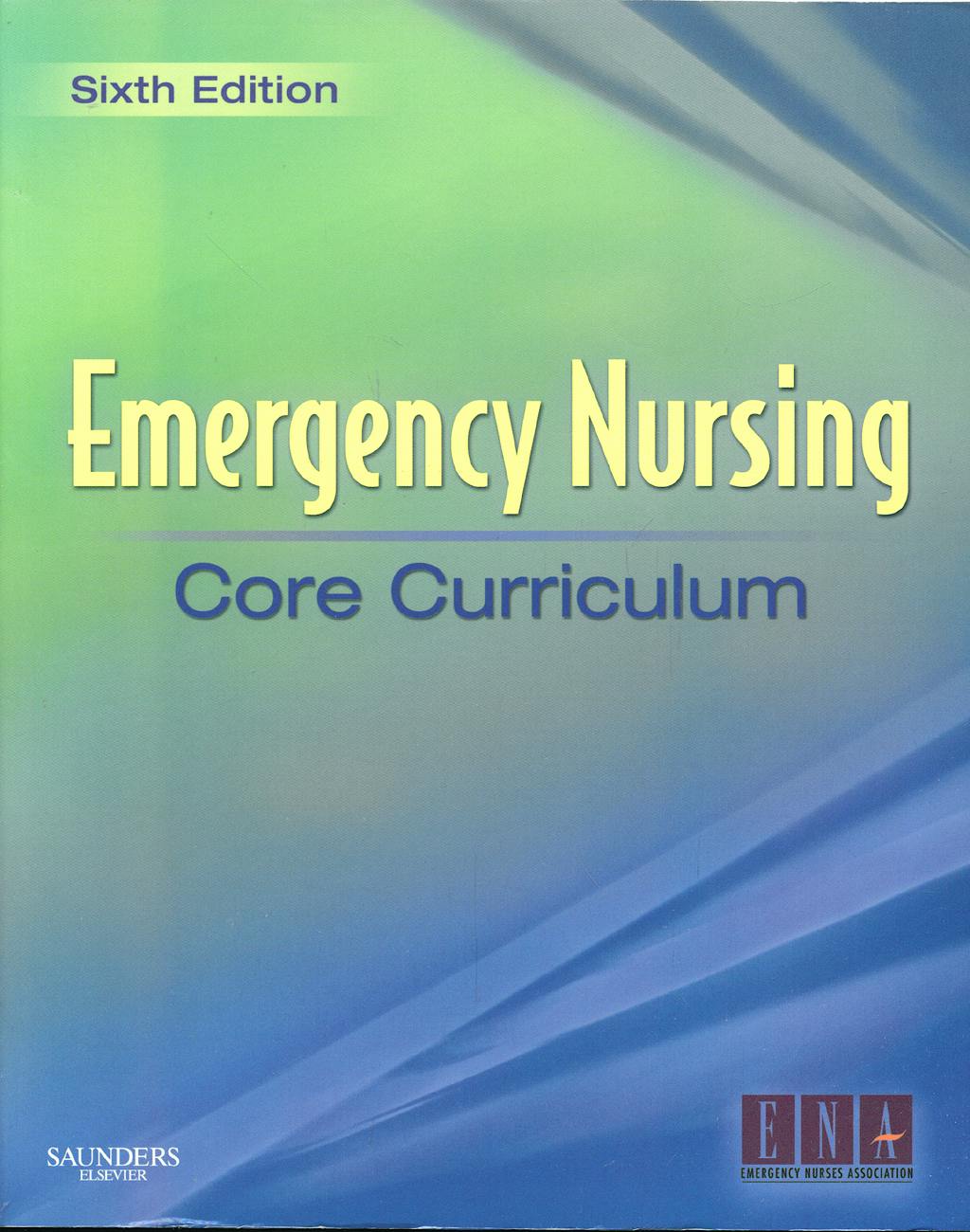Portada del libro 9781416037552 Emergency Nursing. Core Curriculum
