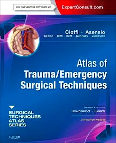 Portada del libro 9781416040163 Atlas of Trauma/emergency Surgical Techniques. A Volume in the Surgical Techniques Atlas Series
