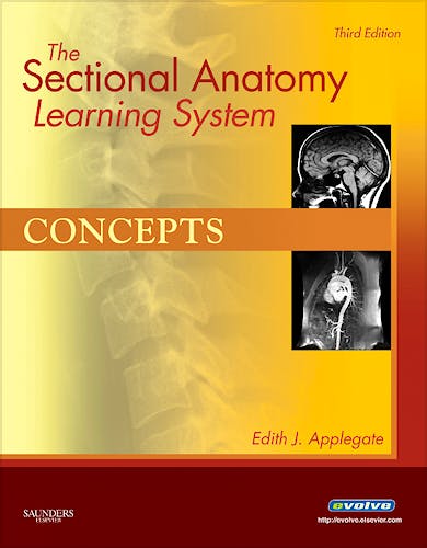 Portada del libro 9781416050131 Sectional Anatomy Learning System. Concepts and Applications, 2 Vols.