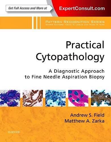 Portada del libro 9781416057697 Practical Cytopathology. A Diagnostic Approach to Fine Needle Aspiration Biopsy