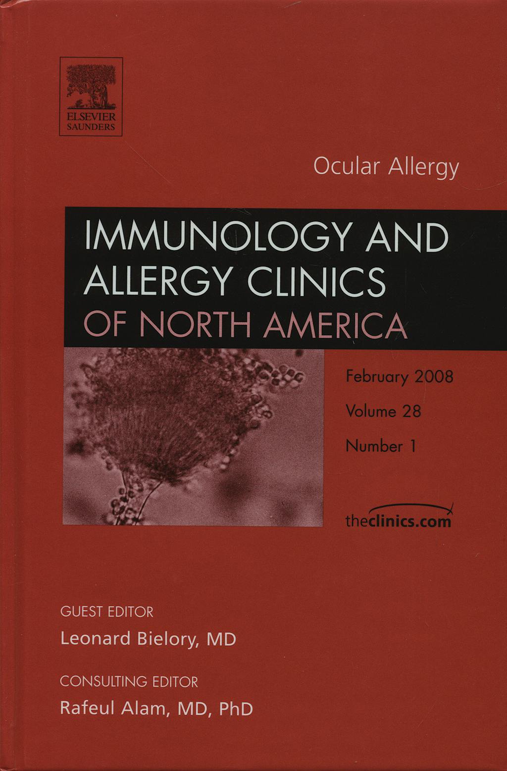 Portada del libro 9781416058533 Ocular Allergy, an Issue of Immunology and Allergy Clinics, Volume 28-1