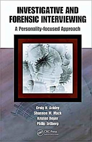 Portada del libro 9781420084252 Investigative and Forensic Interviewing: A Personality-Focused Approach