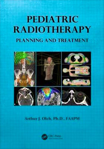 Portada del libro 9781420085099 Pediatric Radiotherapy. Planning and Treatment