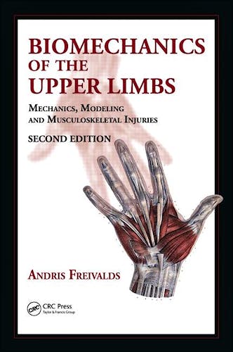 Portada del libro 9781420091199 Biomechanics of the Upper Limbs: Mechanics, Modeling and Musculoskeletal Injuries