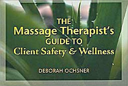 Portada del libro 9781428319226 Massage Therapist's Guide to Client Safety & Wellness