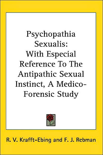 Portada del libro 9781428653887 Psychopathia Sexualis: With Especial Reference to the Antipathic Sexua