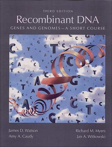 Portada del libro 9781429203128 Recombinant Dna. Genes and Genomes. a Short Course.
