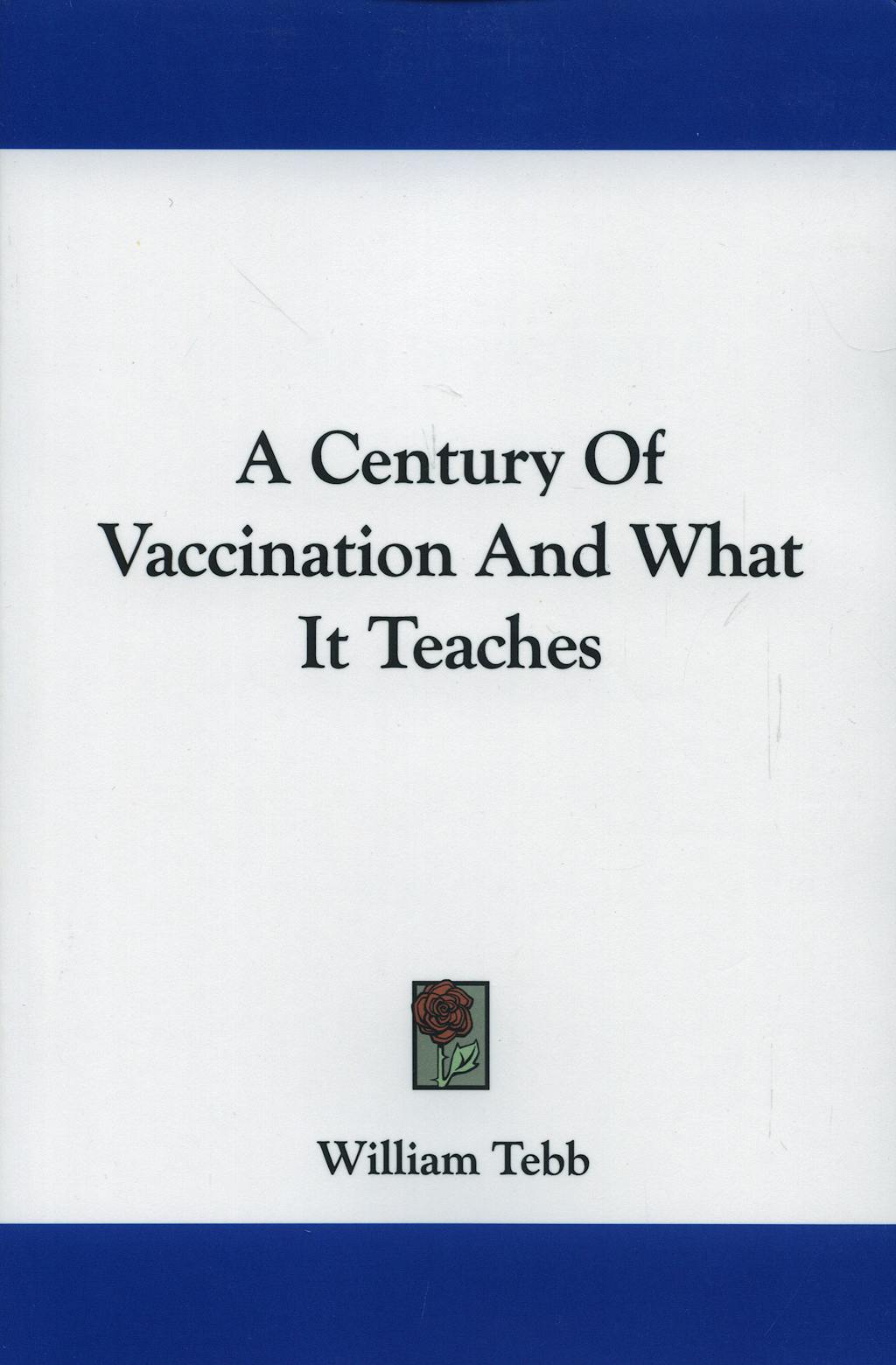 Portada del libro 9781430482451 A Century of Vaccination and What It Teaches