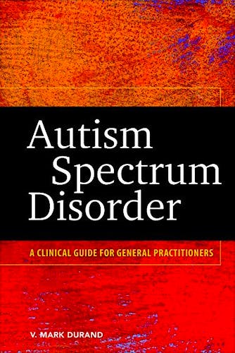 Portada del libro 9781433815690 Autism Spectrum Disorder. a Clinical Guide for General Practitioners