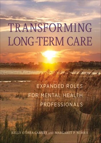 Portada del libro 9781433823664 Transforming Long-Term Care. Expanded Roles for Mental Health Professionals