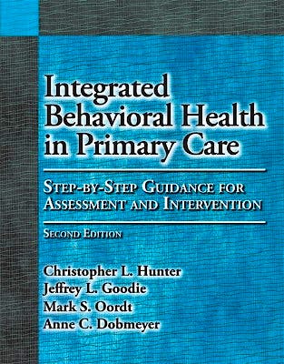 Portada del libro 9781433823817 Integrated Behavioral Health in Primary Care. Step-by-Step Guidance for Assessment and Intervention